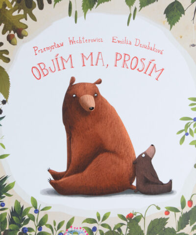 Objím ma, prosím!