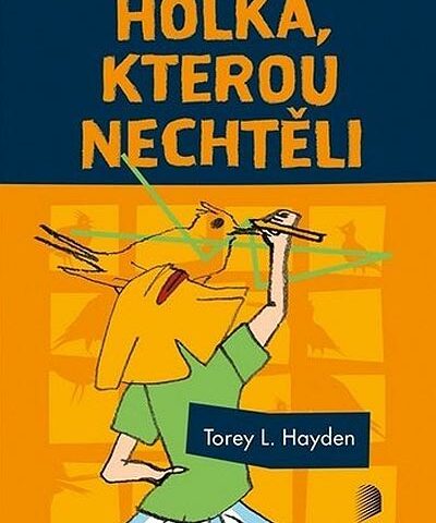 Holka, kterou nechtěli