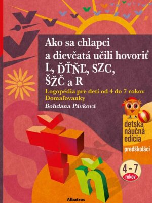 Ako sa chlapci a dievčatá učili hovoriť L, ĎŤŇĽ, CSZ, ČŠŽ a R