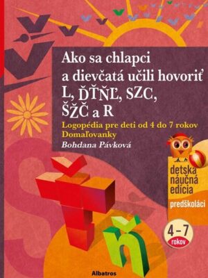 Ako sa chlapci a dievčatá učili hovoriť L, ĎŤŇĽ, CSZ, ČŠŽ a R