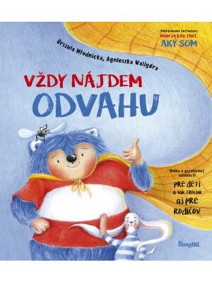 Vždy nájdem odvahu - kniha o psychickej odolnosti