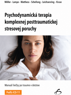 Psychodynamická terapia komplexnej posttraumatickej stresovej poruchy